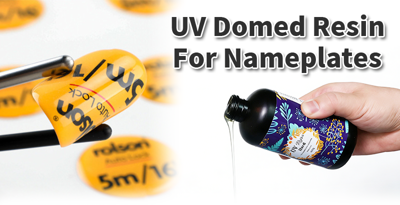 Uv Domed Resin